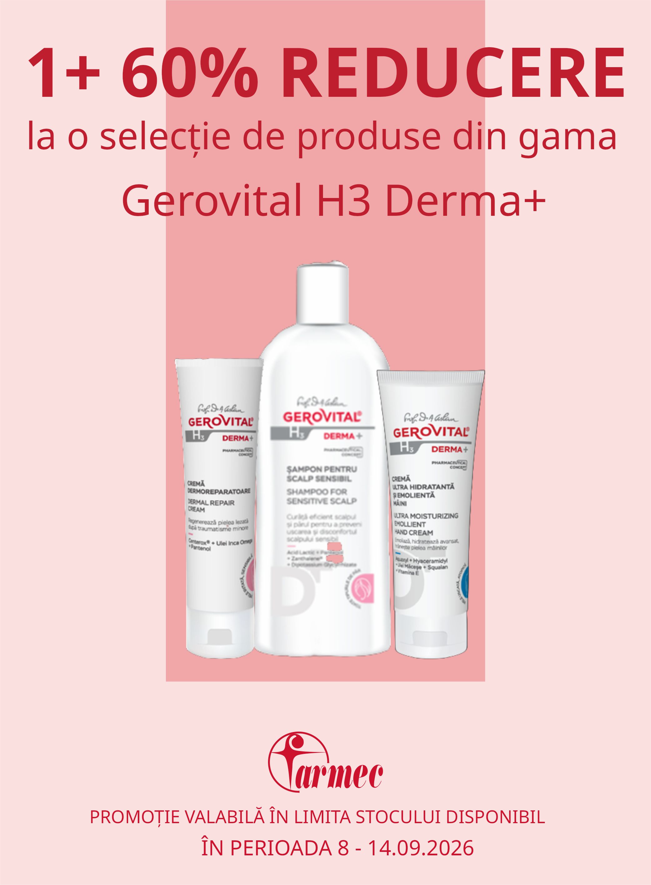 Gerovital H3 Derma+ 1+60% Reducere la al doilea Saptamana Dermatitei Atopice