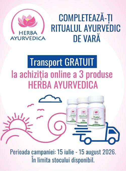 Herba Ayurvedica Transport Gratuit Iulie-August