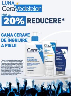 Cerave 20% Reducere Februarie