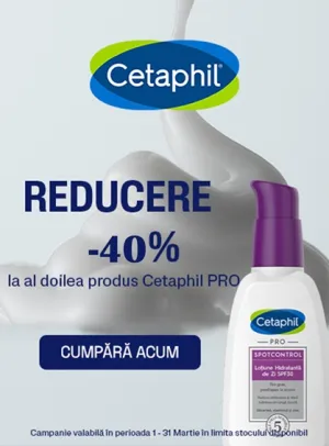 Cetaphil 1+40% Reducere La Al Doilea Martie