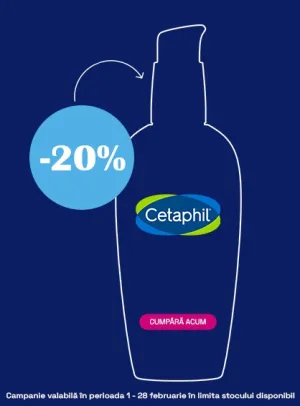 Cetaphil 20% Reducere Februarie