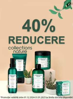 Collections Nature 40% Reducere Decembrie-Ianuarie