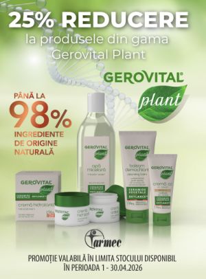 Gerovital Plant 25% Reducere Aprilie
