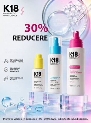 K18 30% Reducere Septembrie