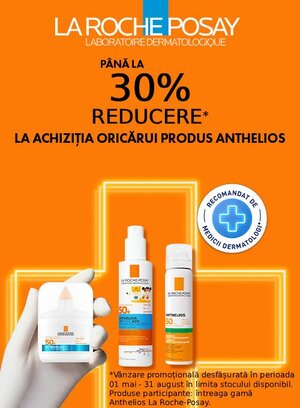 La Roche-Posay Anthelios Pana la 30% Reducere Mai-August