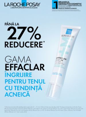 La Roche-Posay Effaclar Pana la 27% Reducere Mai