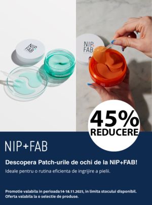 NIP+FAB 45% Reducere Black Friday 2025
