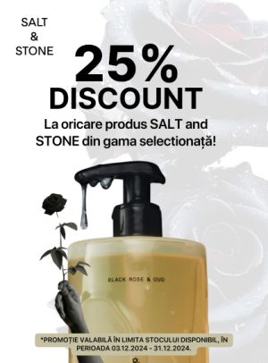 Salt&Stone 25% Reducere Decembrie