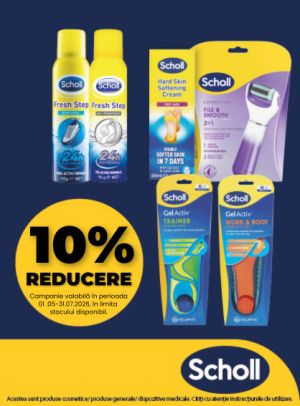 Scholl 10% Reducere Mai-Iulie
