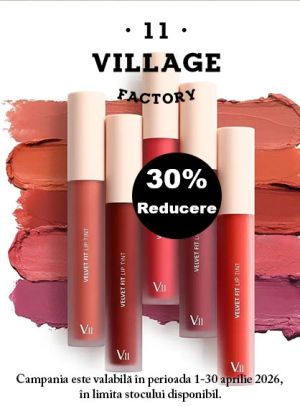 VILLAGE 11 30% Reducere Aprilie