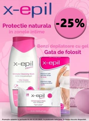 X-epil 25% Reducere Februarie - Martie 