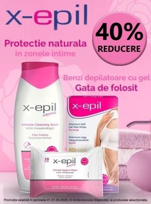 X-Epil 40% Reducere Mai EXCLUSIV ONLINE