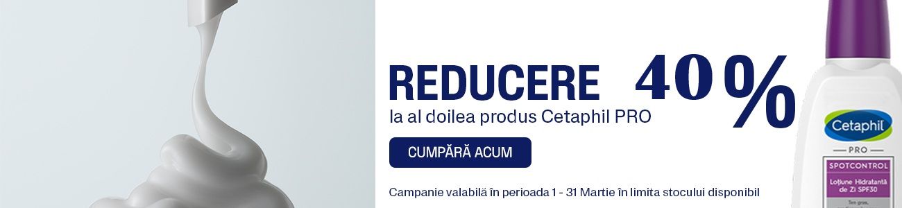 Cetaphil 1+40% Reducere La Al Doilea Martie