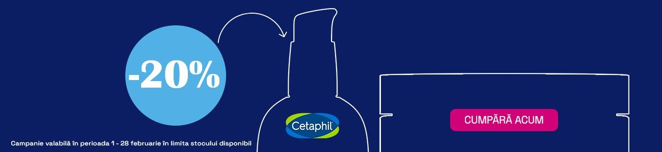 Cetaphil 20% Reducere Februarie