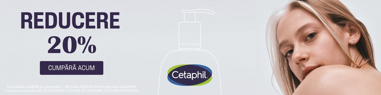 Cetaphil 20% Reducere Iunie