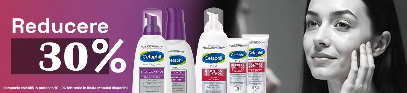 Cetaphil 30% Reducere V-Day