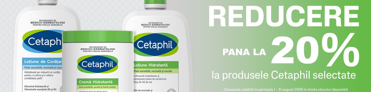 Cetaphil Pana La 20% Reducere August