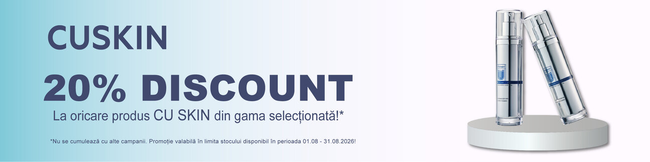 CU Skin 20% Reducere August