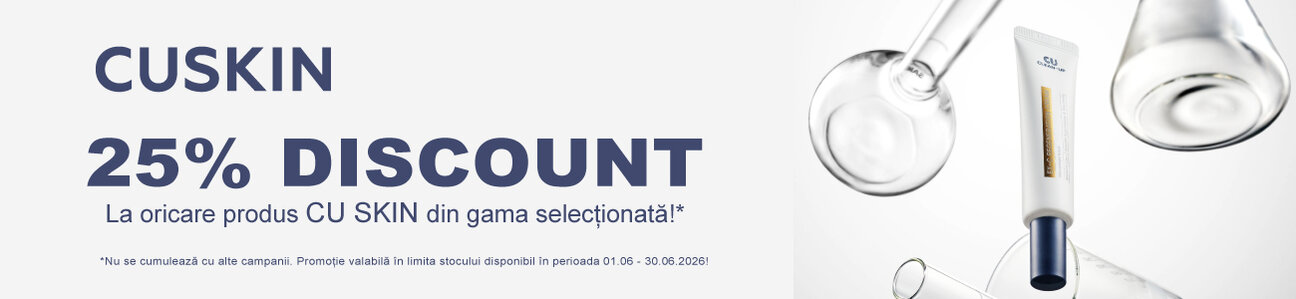 CU Skin 25% Reducere Iunie