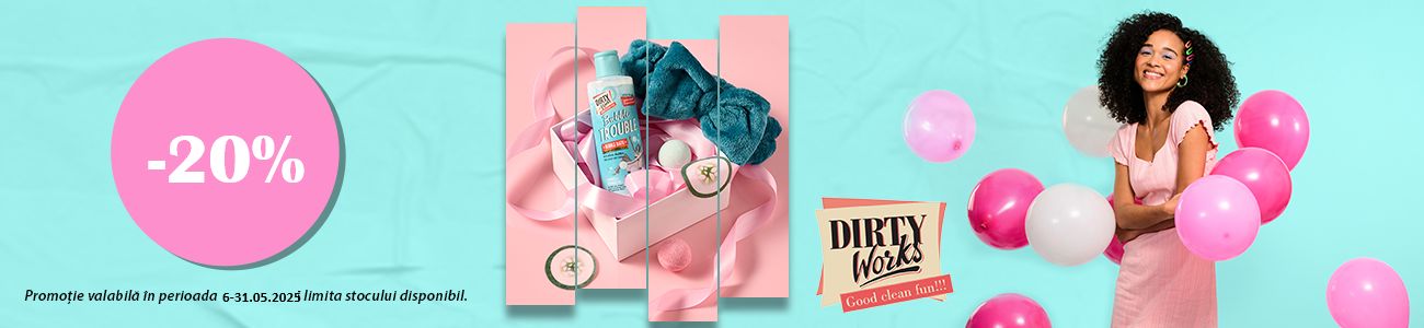 Dirty Works 20% Reducere Mai