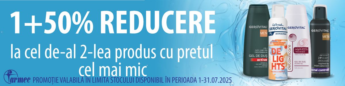 Gerovital 50% Reducere la al 2-lea  Iulie