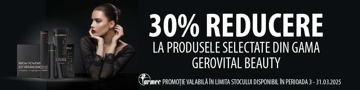 Gerovital Beauty 30% Reducere Martie