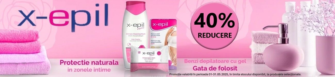 X-Epil 40% Reducere Mai EXCLUSIV ONLINE